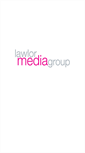 Mobile Screenshot of lawlormediagroup.com
